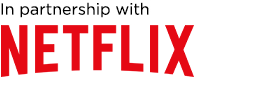 in partnership with Netflix